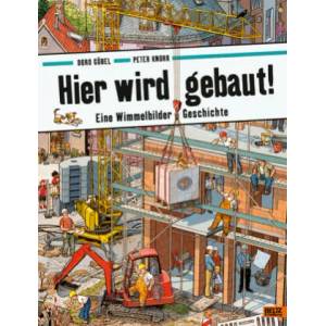 Hier wird gebaut! | Doro Göbel, Peter Knorr (ISBN: 9783407812216)