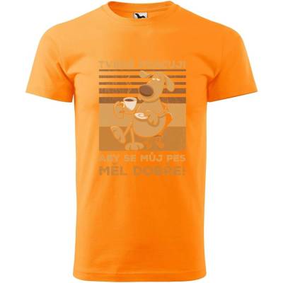Dobrý Triko pánské tričko Můj pes Tangerine orange