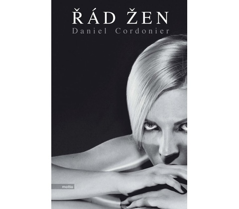 Řád žen - Daniel Cordonier