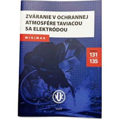 Kniha Zváranie v ochrannej atmosfére taviacou sa elektródou MIG/MAG VÚZ