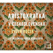 Aristokratka v Českoslov… (Evžen Boček)