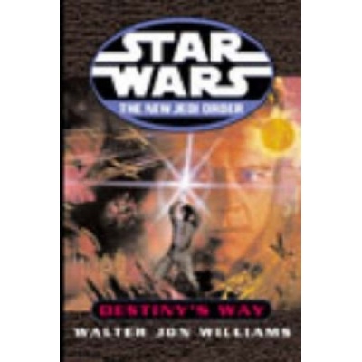 Star Wars - W. Williams The New Jedi Order - Desti