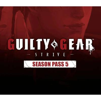 Guilty Gear -Strive- Season Pass 5