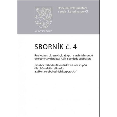 Sborn ík č. 4 Rozhodnutí okresních, krajských a vrchních soudů