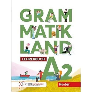 Grammatikland A2. Lehrerbuch | Eva Kokkini, Amalia Petrova (ISBN: 9783194916845)
