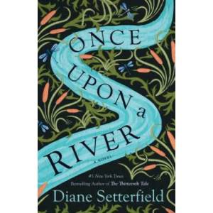 Once Upon a River | Diane Setterfield (ISBN: 9780743298087)