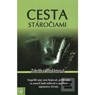 Cesta stáročiami - Zdeňka Jordánová