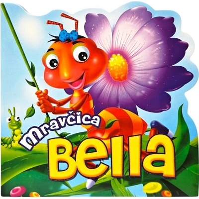 Mravčica Bella
