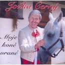 Černý Jožka - Moje koně vrané CD