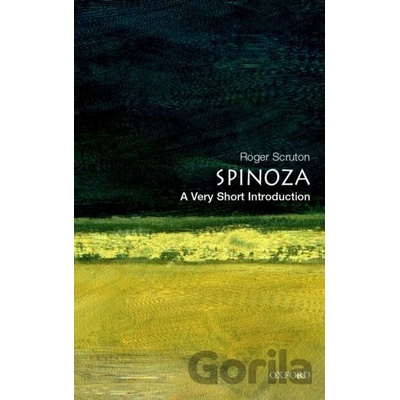 Spinoza: A Very Short Introduction - R. Scruton