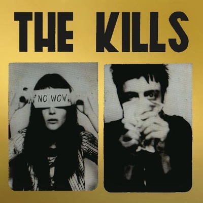 The Kills - No Wow - The Tchad Blake Mix 2022 (LP) (0887830016810)