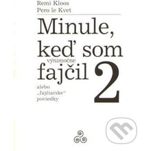 Minule, keď som výnimočne fajčil 2 - Pero Le Kvet, Remi Kloos