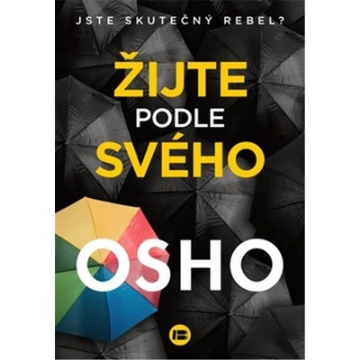 Žijte podle svého - Jste skutečný rebel? - Osho Rajneesh