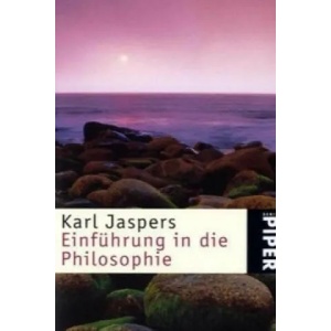 Einführung in die Philosophie | Karl Jaspers (ISBN: 9783492200134)