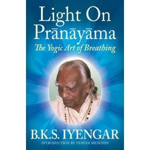 Light on Pranayama | Yehudi Menuhin (ISBN: 9780824506865)