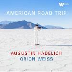 Warner Hadelich Augustin & Orion Weiss: American Road Trip - CD (076319)