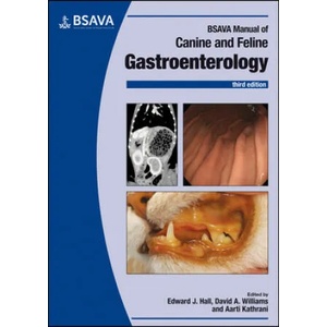 BSAVA Manual of Canine and Feline Gastroenterology | Edward Hall, David L. Williams (ISBN: 9781905319961)