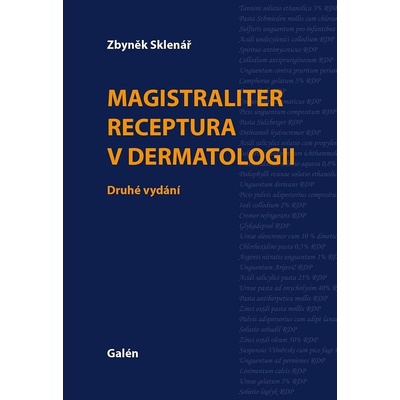 Magistraliter receptura v dermatologii - Zbyněk Sklenář