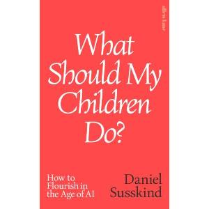 What Should my Children Do? (ISBN: 9780241791172)