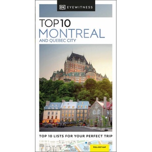 DK Eyewitness Top 10 Montreal and Quebec City | DK Eyewitness (2024)