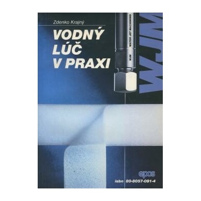Vodný lúč v praxi - WJM - Zdenko Krajný