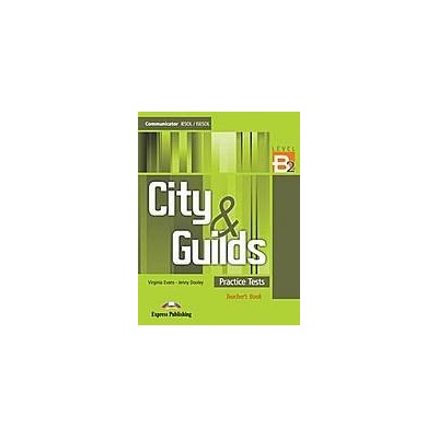 City a Guilds Practice Tests B2- Teacher´s Book Express Publishing