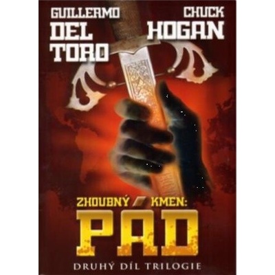 Zhoubný kmen 2: Pád – Hogan Chuck, Del Toro Guillermo