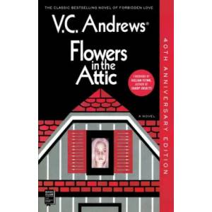 Flowers in the Attic: 40th Anniversary Edition | V. C. Andrews (ISBN: 9781982108106)