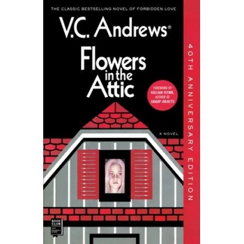 Flowers in the Attic: 40th Anniversary Edition