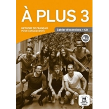 A plus 3 Cahier d'exercices + CD audio