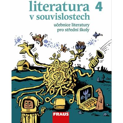 Literatura v souvislostech 4 - Učebnice pro střední školy