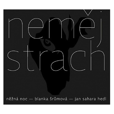 Nezna Noc - Nemej strach CD
