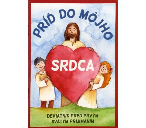 Príď do môjho srdca