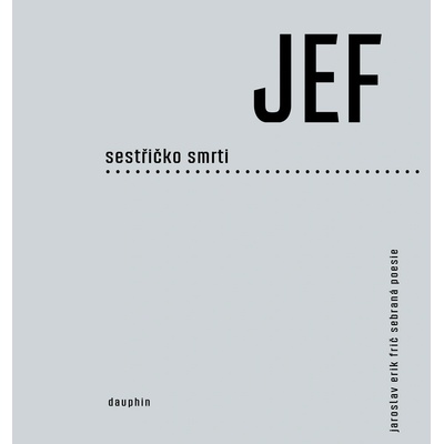 Sestřičko smrti - Jaroslav Erik Frič