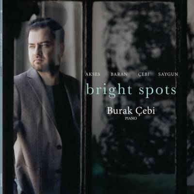Burak Cebi - Bright Spots - Works For Solo Piano LP