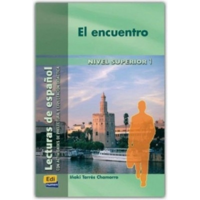 Lecturas graduadas Superior El encuentro - Libro | Inaki Tarrés Chamorro