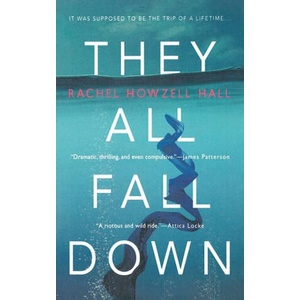 They All Fall Down: A Thriller (ISBN: 9780765398154)