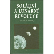Solární a lunární revoluce - Donald A. Bradley
