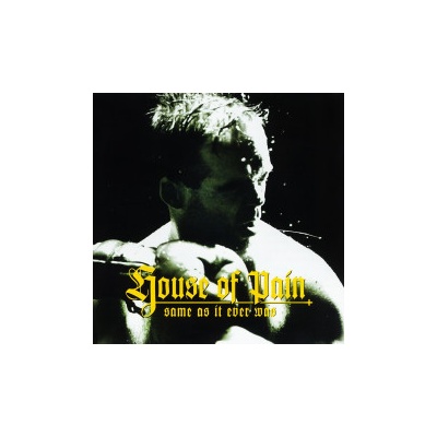 House Of Pain Same As It Ever Was CD