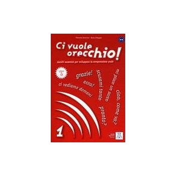 CI VUOLE ORECCHIO 1 LIBRO+CD