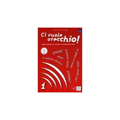 CI VUOLE ORECCHIO 1 LIBRO+CD