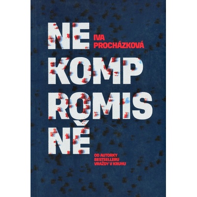 Nekompromisně - Iva Procházková