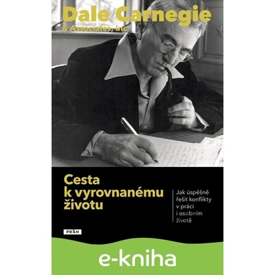 Cesta k vyrovnanému životu - Dale Carnegie