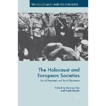Holocaust and European Societies | Andrea Löw, Frank Bajohr