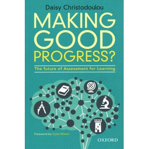 Making Good Progress? | Daisy Christodoulou (ISBN: 9780198413608)