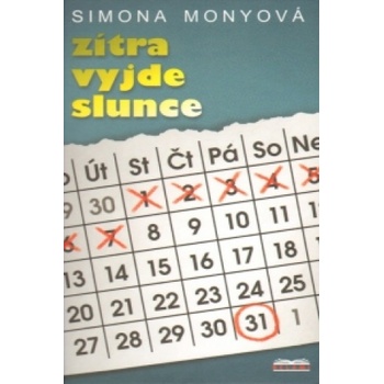 Zítra vyjde slunce - Simona Monyová
