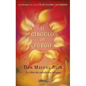 El círculo de fuego | MIGUEL RUIZ (ISBN: 9788479538958)