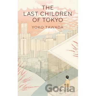 Last Children of Tokyo Tawada Yoko Paperback