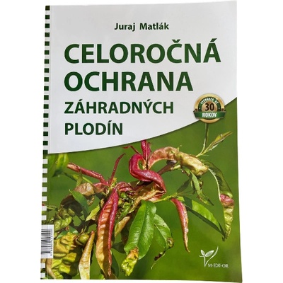 Celoročná ochrana záhradných plodin Juraj Matlák