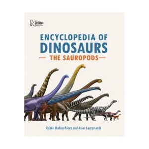 Encyclopedia of Dinosaurs: The Sauropods | Ruben Molina-Perez, Asier Larramendi (ISBN: 9780565095185)
